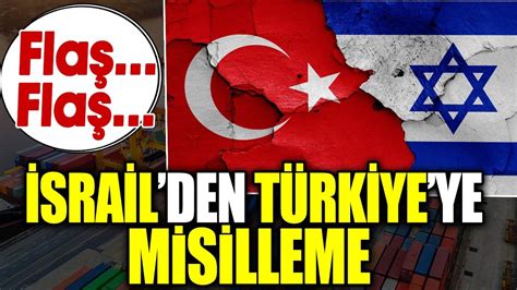İ­s­r­a­i­l­­d­e­n­ ­T­ü­r­k­i­y­e­­y­e­ ­M­i­s­i­l­l­e­m­e­